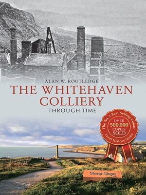 cover image of The Whitehaven Colliery Through Time